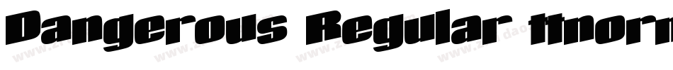 Dangerous Regular ttnorm字体转换